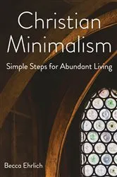 Book cover of Christian Minimalism by Unknown