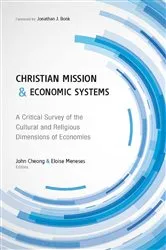 Book cover of Christian Mission and Economic Systems by John Cheong