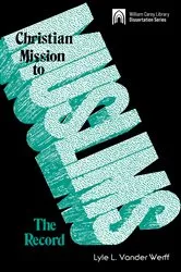 Book cover of Christian Mission to Muslims:The Record: by Lyle L. Vander Werff