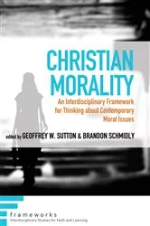 Book cover of Christian Morality by Geoffrey W. Sutton