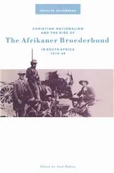 Book cover of Christian Nationalism and the Rise of the Afrikaner Broederbond in South Africa, 1918-48 by Charles Bloomberg