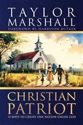 Book cover of Christian Patriot by Taylor Marshall