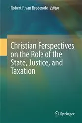 Book cover of Christian Perspectives on the Role of the State, Justice, and Taxation by Unknown