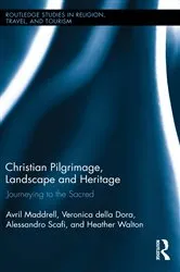 Book cover of Christian Pilgrimage, Landscape and Heritage by Avril Maddrell