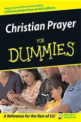 Book cover of Christian Prayer For Dummies by Richard Wagner