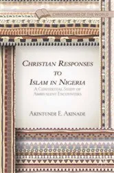Book cover of Christian Responses to Islam in Nigeria by A. Akinade