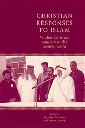 Book cover of Christian responses to Islam by Anthony O'Mahony