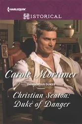 Book cover of Christian Seaton: Duke of Danger by Carole Mortimer