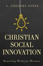 Book cover of Christian Social Innovation by L. Gregory Jones