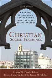 Book cover of Christian Social Teachings (2nd ed.) by James M. Childs