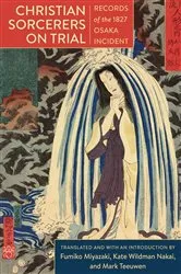 Book cover of Christian Sorcerers on Trial by Kate Wildman Nakai