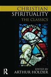 Book cover of Christian Spirituality by Arthur Holder
