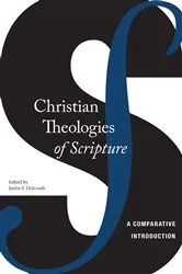 Book cover of Christian Theologies of Scripture by Unknown