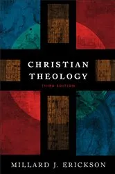 Book cover of Christian Theology (3rd ed.) by Millard J. Erickson