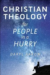 Book cover of Christian Theology for People in a Hurry by Unknown