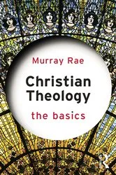 Book cover of Christian Theology: The Basics by Murray Rae