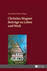 Book cover of Christian Wagner. Beitraege zu Leben und Werk by Burckhard Dücker