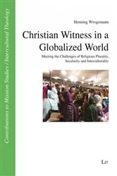 Book cover of Christian Witness in a Globalized World by Henning Wrogemann