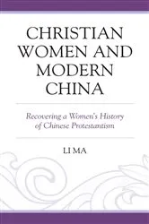 Book cover of Christian Women and Modern China by Li Ma