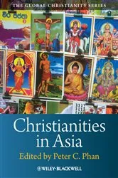 Book cover of Christianities in Asia by Peter C. Phan