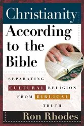 Book cover of Christianity According to the Bible by Ron Rhodes