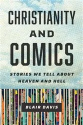 Book cover of Christianity and Comics by Blair Davis