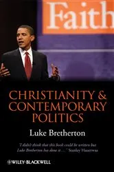 Book cover of Christianity and Contemporary Politics by Luke Bretherton