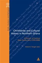 Book cover of Christianity and Cultural History in Northern Ghana by Gabriel Fragnière