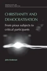 Book cover of Christianity and democratisation by John Anderson