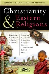 Book cover of Christianity and Eastern Religions by Rose Publishing