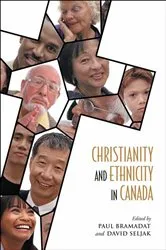 Book cover of Christianity and Ethnicity in Canada by Paul Bramadat