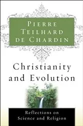 Book cover of Christianity and Evolution by Pierre Teilhard de Chardin