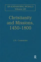 Book cover of Christianity and Missions, 1450–1800 by J. S. Cummins