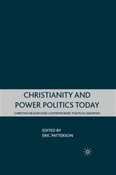 Book cover of Christianity and Power Politics Today by E. Patterson