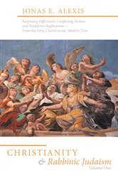 Book cover of Christianity and Rabbinic Judaism by Jonas E. Alexis
