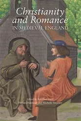 Book cover of Christianity and Romance in Medieval England by Rosalind Field