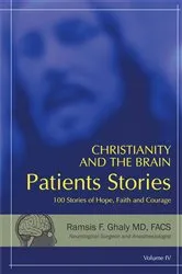 Book cover of Christianity and the Brain: Patients Stories by RAMSIS F. GHALY MD FACS