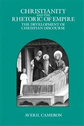 Book cover of Christianity and the Rhetoric of Empire by Averil Cameron