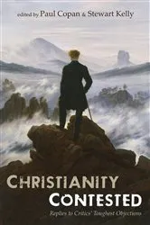 Book cover of Christianity Contested by Paul Copan