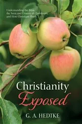 Book cover of Christianity Exposed by G. A. Hedtke