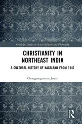 Book cover of Christianity in Northeast India by Chongpongmeren Jamir