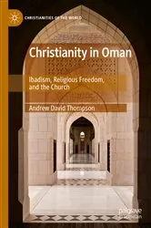 Book cover of Christianity in Oman by Andrew David Thompson