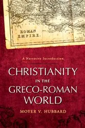 Book cover of Christianity in the Greco-Roman World by Moyer V. Hubbard