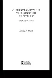 Book cover of Christianity in the Second Century by Emily J. Hunt
