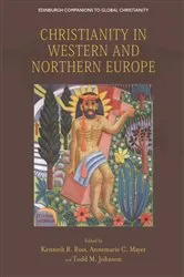 Book cover of Christianity in Western and Northern Europe by Kenneth R. Ross