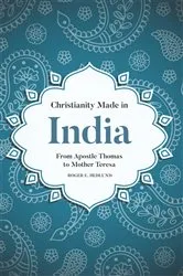 Book cover of Christianity Made in India by Roger E. Hedlund