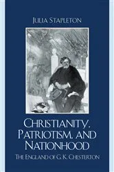Book cover of Christianity, Patriotism, and Nationhood by Julia Stapleton