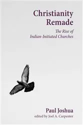 Book cover of Christianity Remade by Paul Joshua
