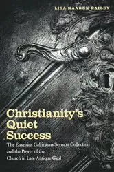 Book cover of Christianity's Quiet Success by Lisa Bailey