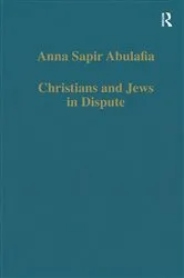 Book cover of Christians and Jews in Dispute by Anna Sapir Abulafia